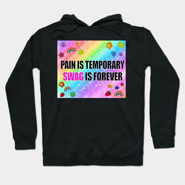 Pain is Temporary Swag is Forever Tapestry Hoodie by KatiaMart